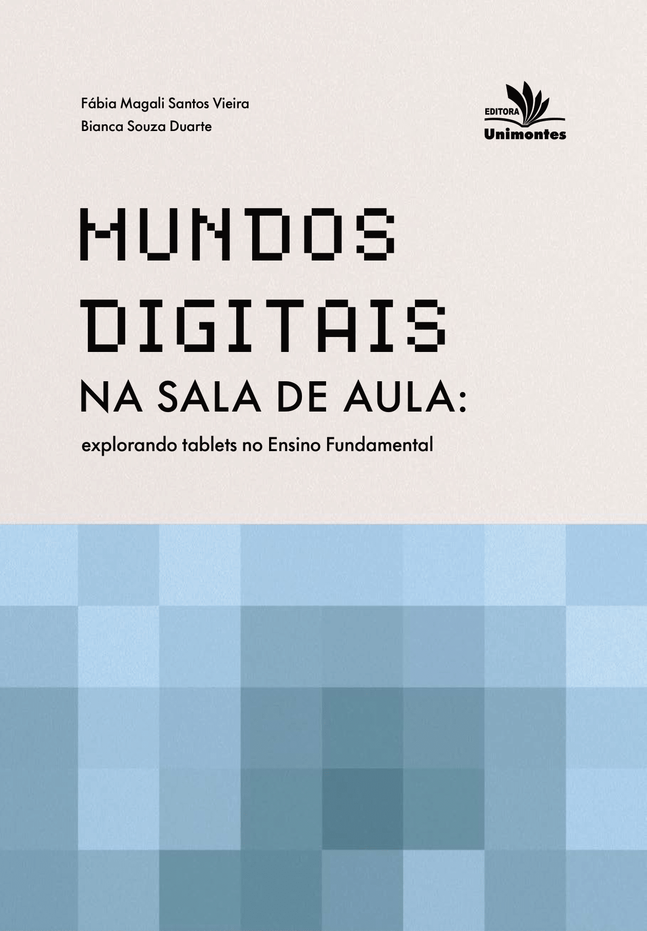 Mundos Digitais na Sala de Aula: explorando tablets no Ensino Fundamental