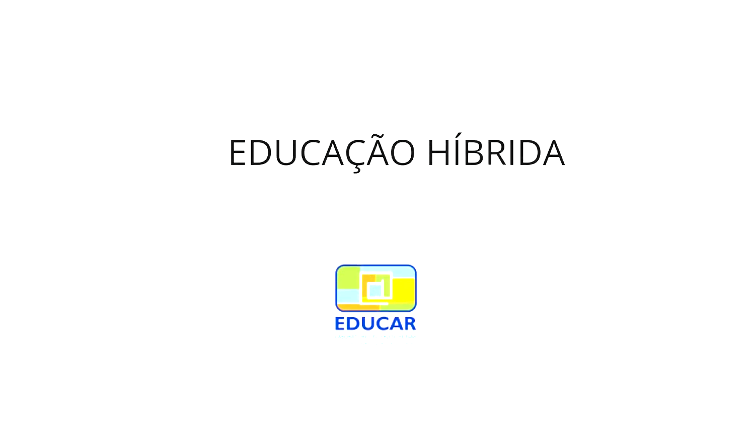 Produção de Vídeo Educativo: Educação Híbrida